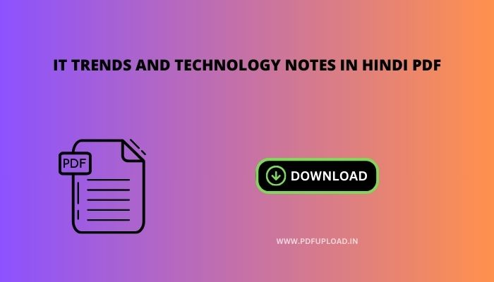 It Trends And Technology Notes In Hindi Pdf