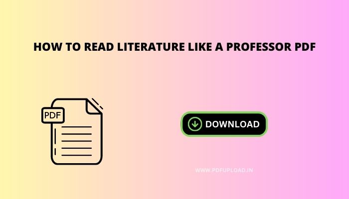 How To Read Literature Like A Professor Pdf