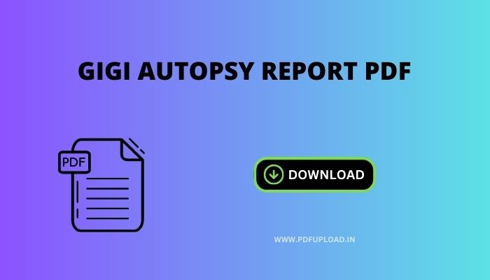 Gigi Autopsy Report Pdf Download